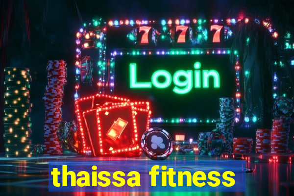 thaissa fitness